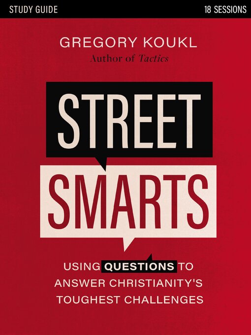 Title details for Street Smarts Study Guide by Gregory Koukl - Available